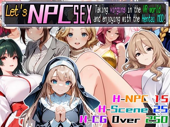 Let’s NPC SEX Taking virgins in the VR world and enjoying with the Hentai MOD!
